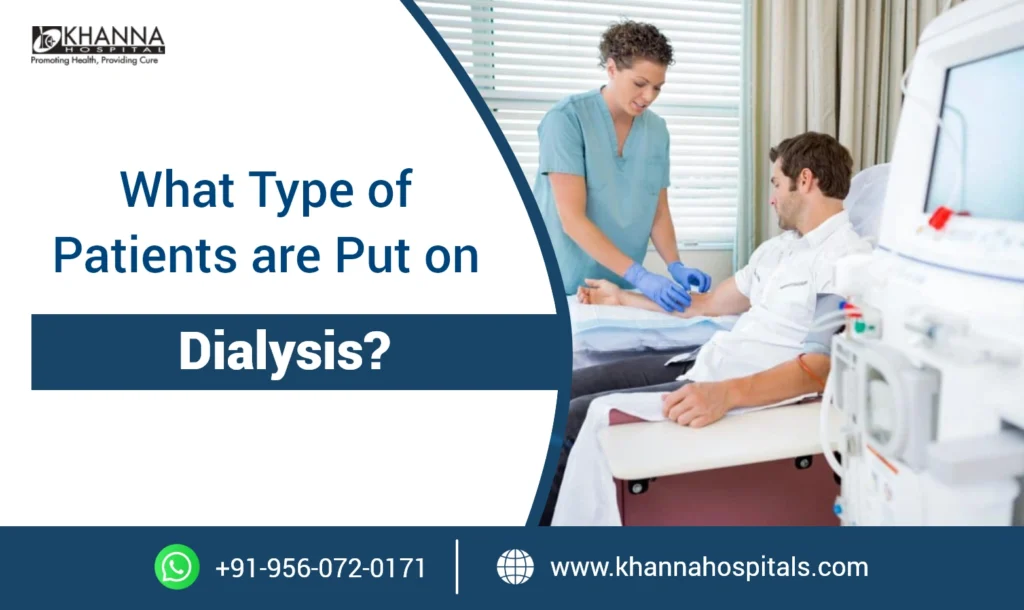 What Type of Patients are Put on Dialysis